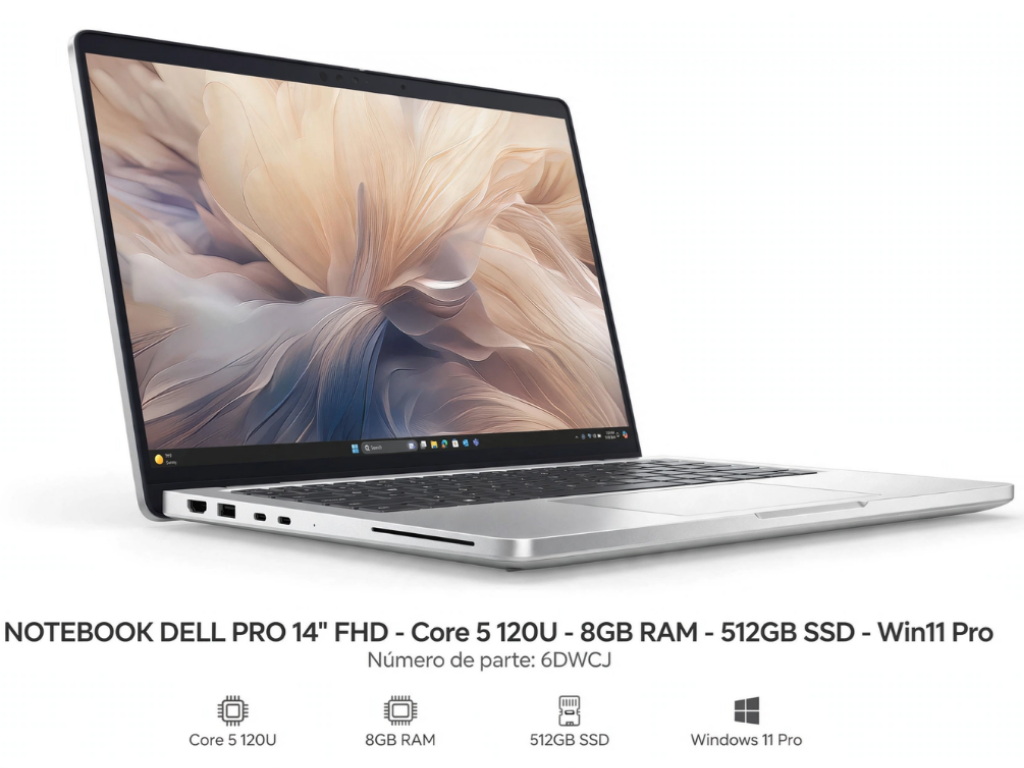 NOTEBOOK DELL PRO – 14 FHD Core 5 120U -RAM 8GB – SSD 512GB- Win11Pro PN 6DWCJ NOTEBOOK DELL PRO – 14 FHD Core 5 120U -RAM 8GB – SSD 512GB- Win11Pro PN 6DWCJ