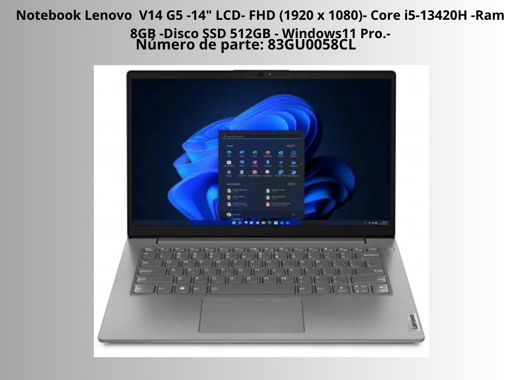 Notebook Lenovo V14 G5 -Pantalla 14 LCD- FHD (1920 x 1080)- Intel Core i5-13420H Notebook Lenovo V14 G5 -Pantalla 14 LCD- FHD (1920 x 1080)- Intel Core i5-13420H